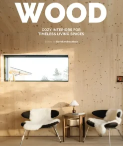 New Mags Wood - Cozy Interiors for Timeless Living Spaces kirja
